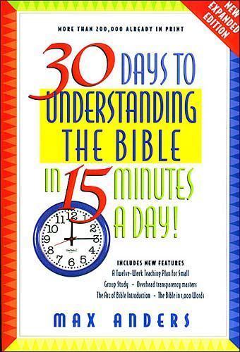 30 Days to Understanding the Bible in 15 M- 9780785214236, paperback, Max Anders