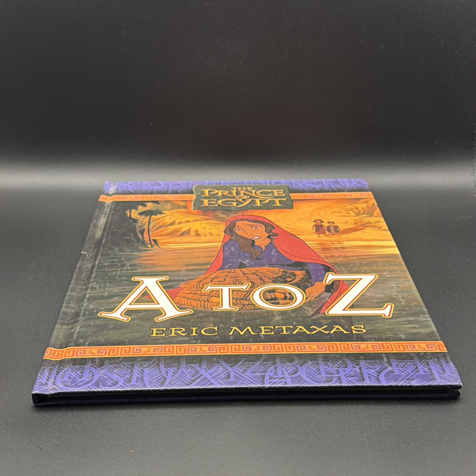 The Prince of Egypt: A to Z – Hardcover By Metaxas, Eric