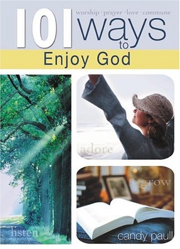 101 Ways To Enjoy God – VERY GOOD