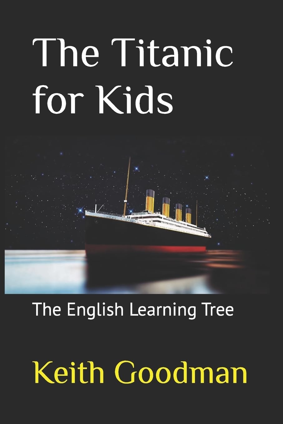 The Titanic for Kids: The English Learning Tree
