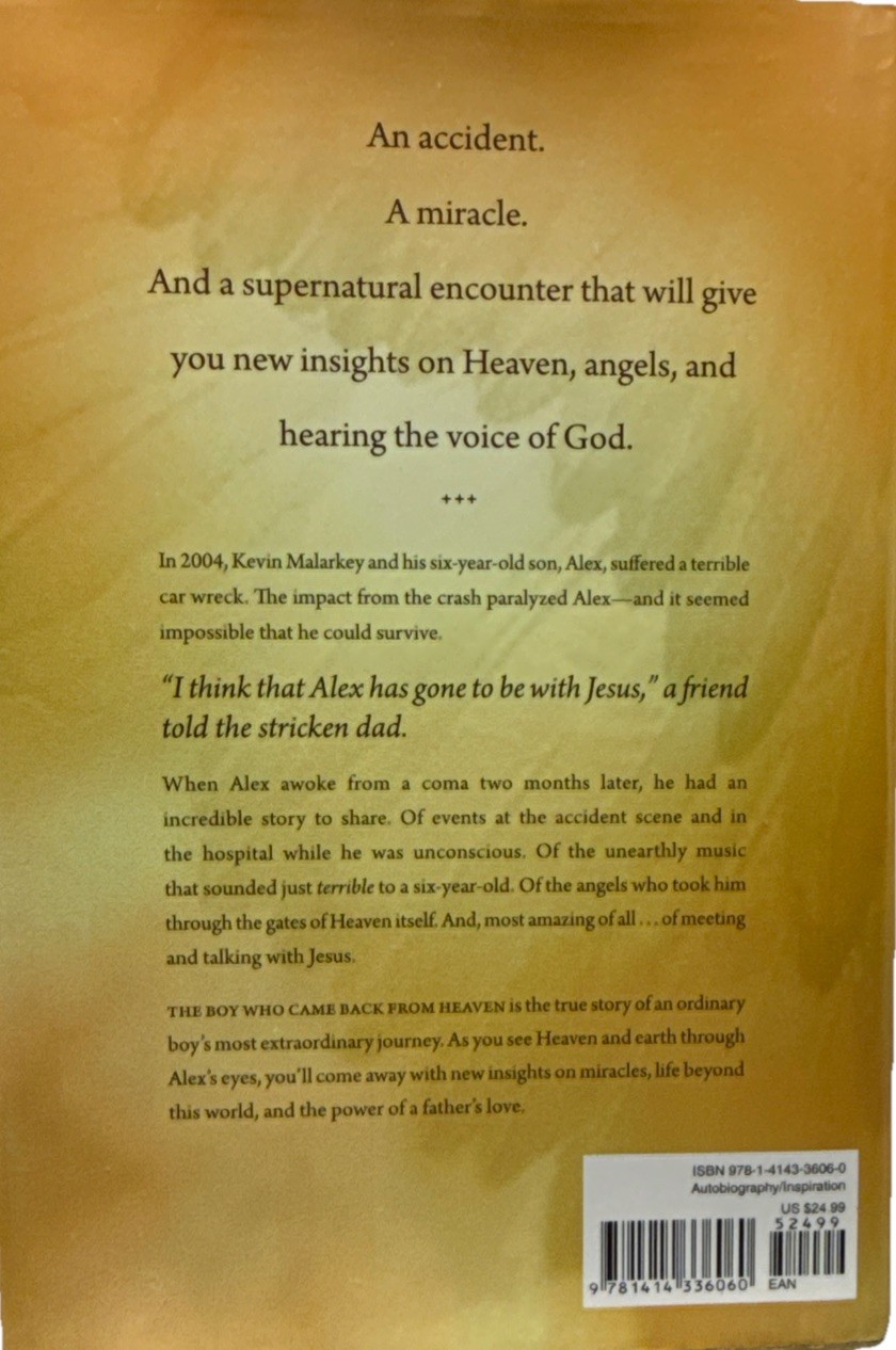The Boy Who Came Back from Heaven: A True Story by Kevin & Alex Malarkey – HC –