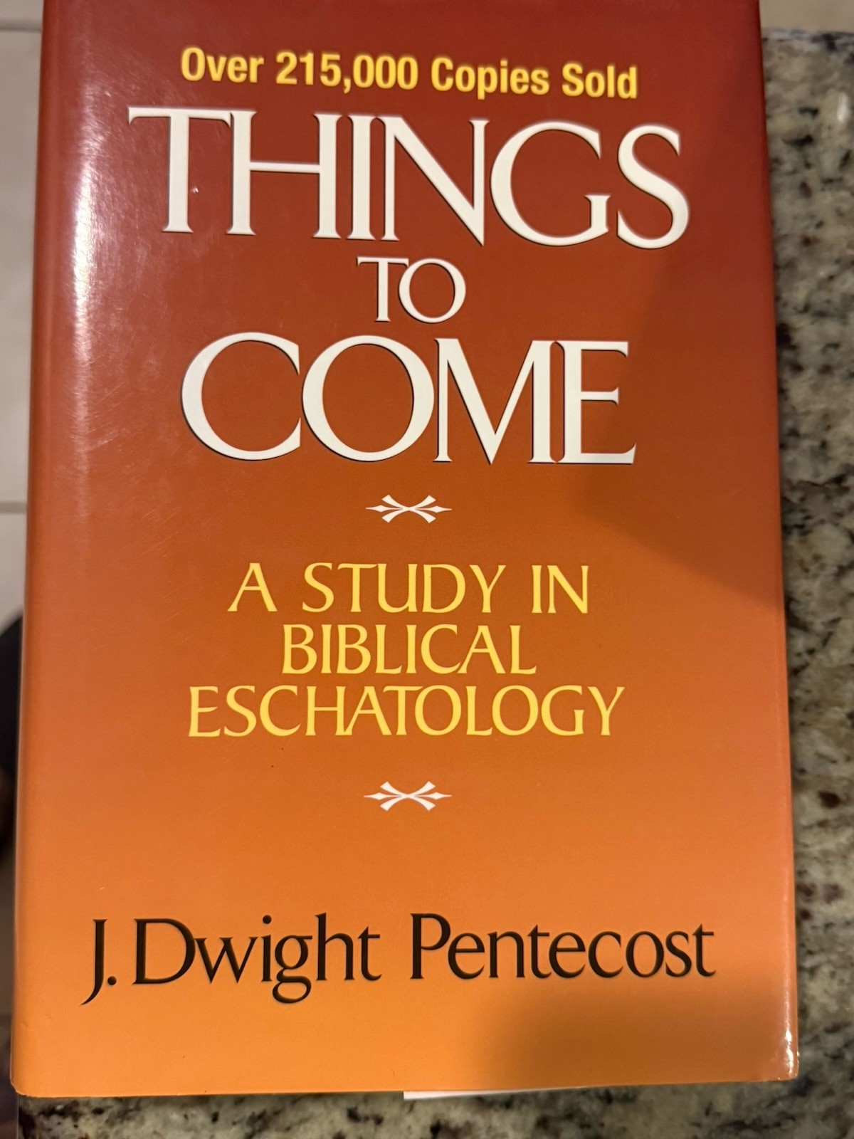 Things to Come: A Study in Biblical Eschatology, Pentecost, J. Dwight, Very Good