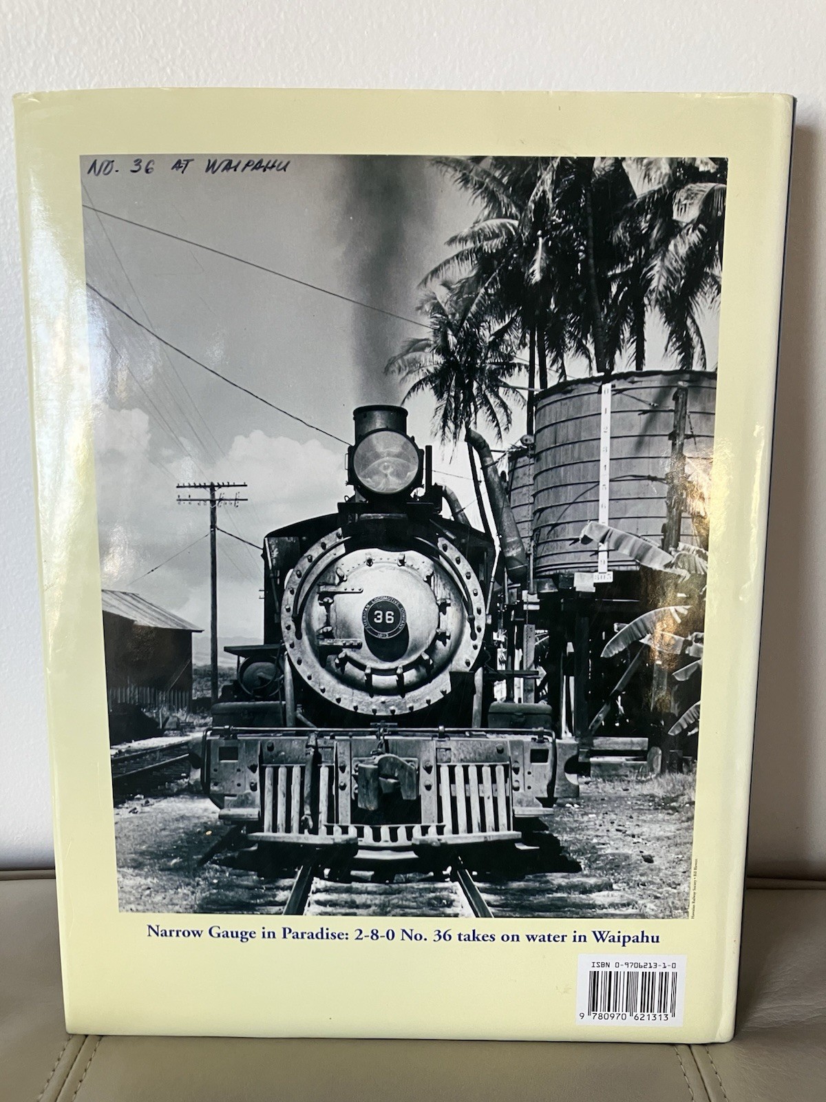 Signed “Next Stop Honolulu” Hawaii Railroad Book by Author Jim Chiddix