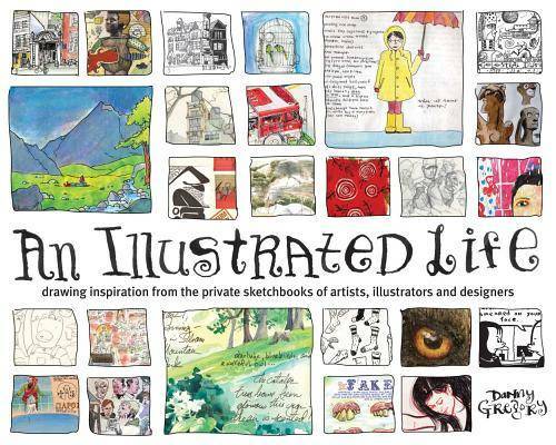An Illustrated Life: Drawing Inspiration from the Private Sketchbooks of – GOOD