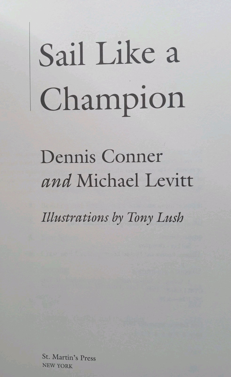 Signed First Edition Sail Like a Champion by Dennis Conner Sailboat Racing HC