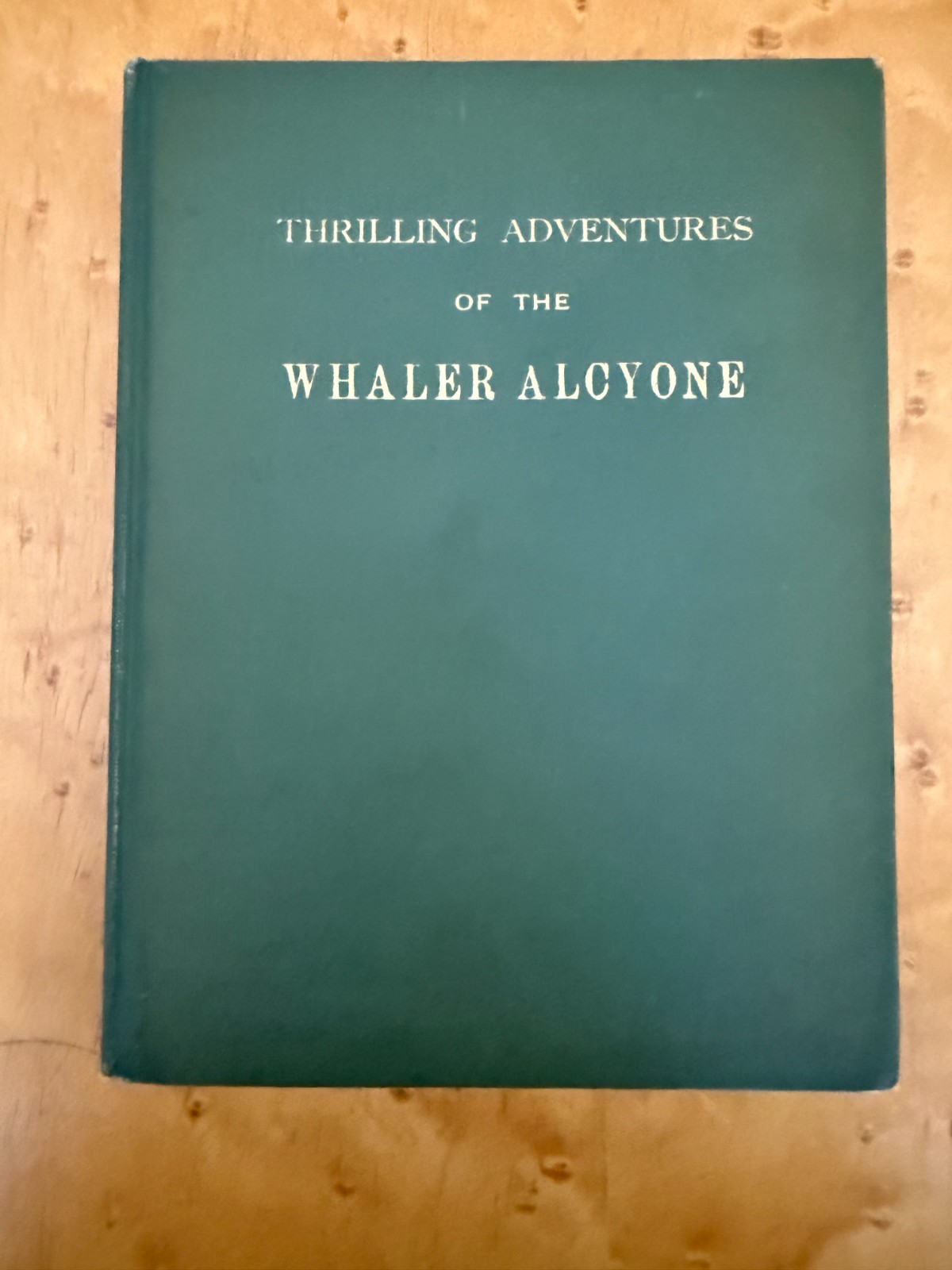 Six Whaling Adventures, Early 20th Century Books–All First Editions