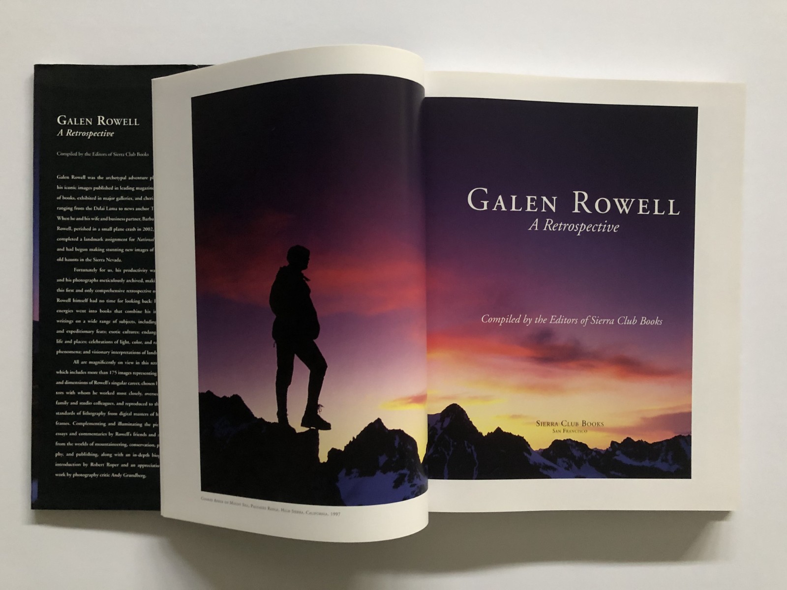 Galen Rowell – ‘A Retrospective’ (2006) First Edition 13″h X 10.5″w 288 Pages