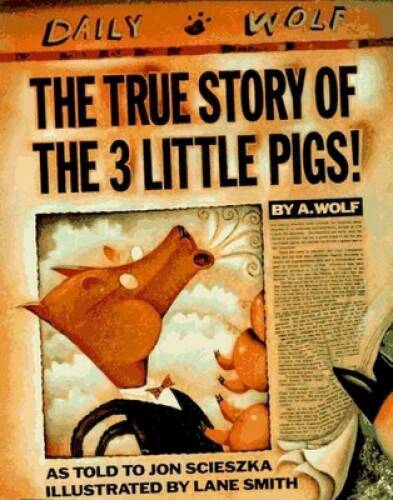 The True Story of the 3 Little Pigs! – Hardcover By Scieszka, Jon – GOOD