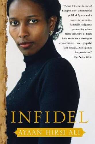 Infidel – Hardcover By Hirsi Ali, Ayaan – VERY GOOD