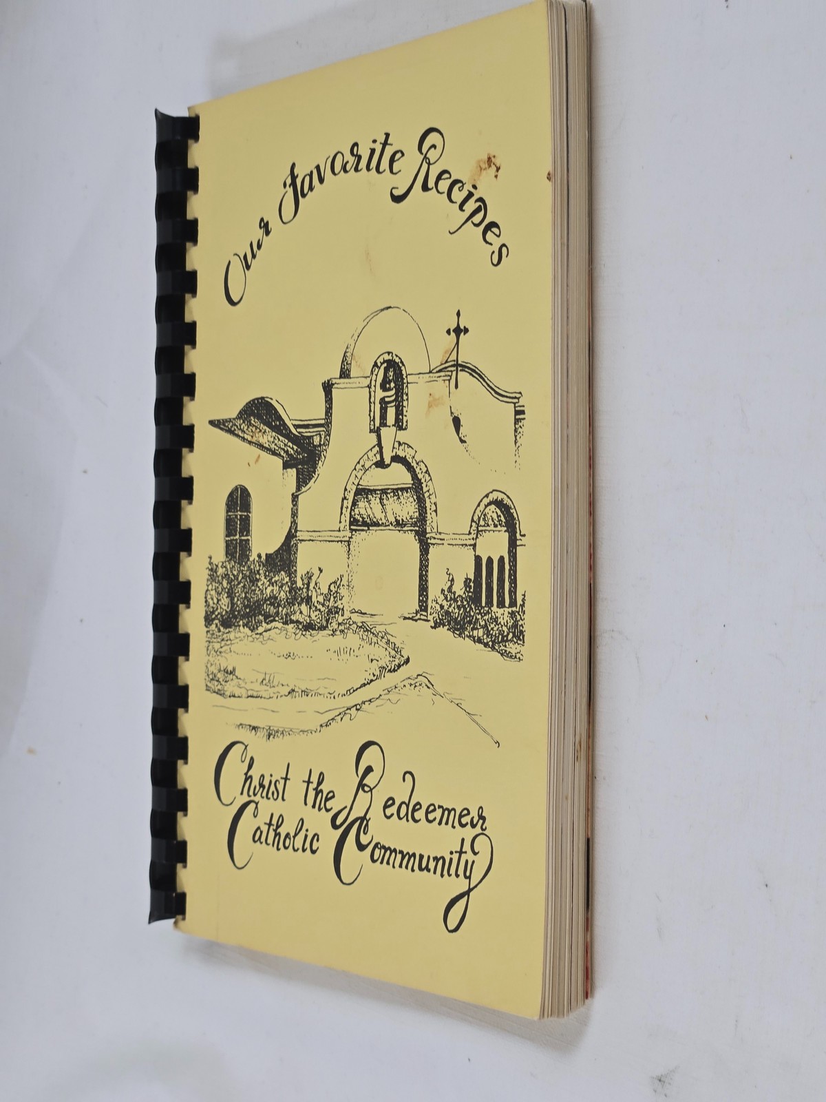 Our Favorite Recipes Christ the Redeemer Catholic Community Cookbook 1984 Spiral