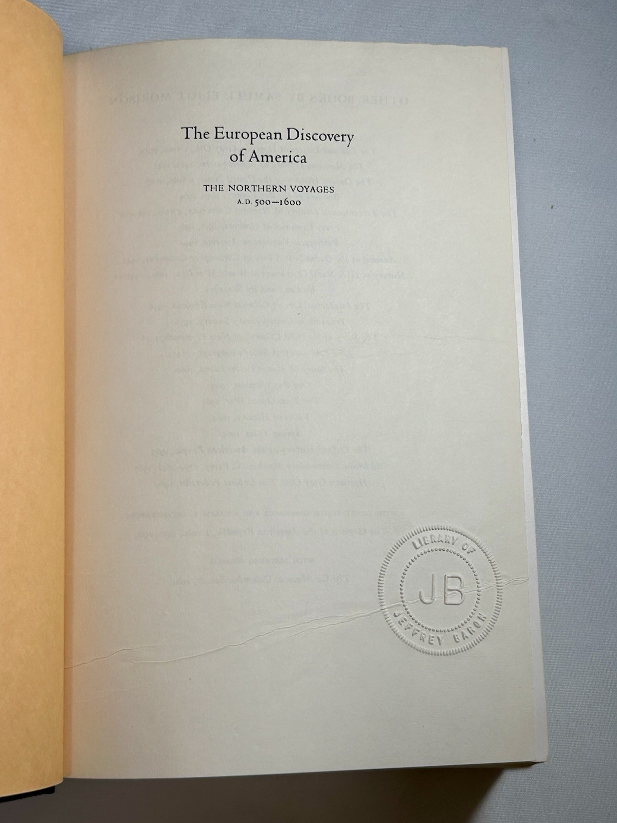 THE EUROPEAN DISCOVERY OF AMERICA: The Northern Voyages~1st Edition 1st Print