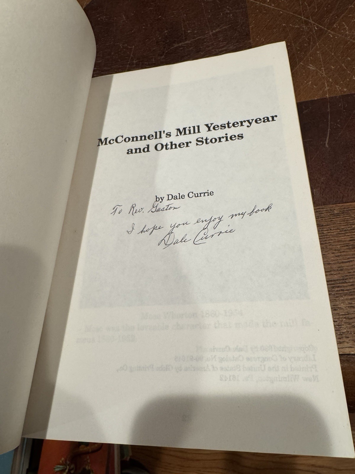 Dale E Currie. McConnell’s Mill Yesteryear. 1990. Inscribed. W PA. Near fine.