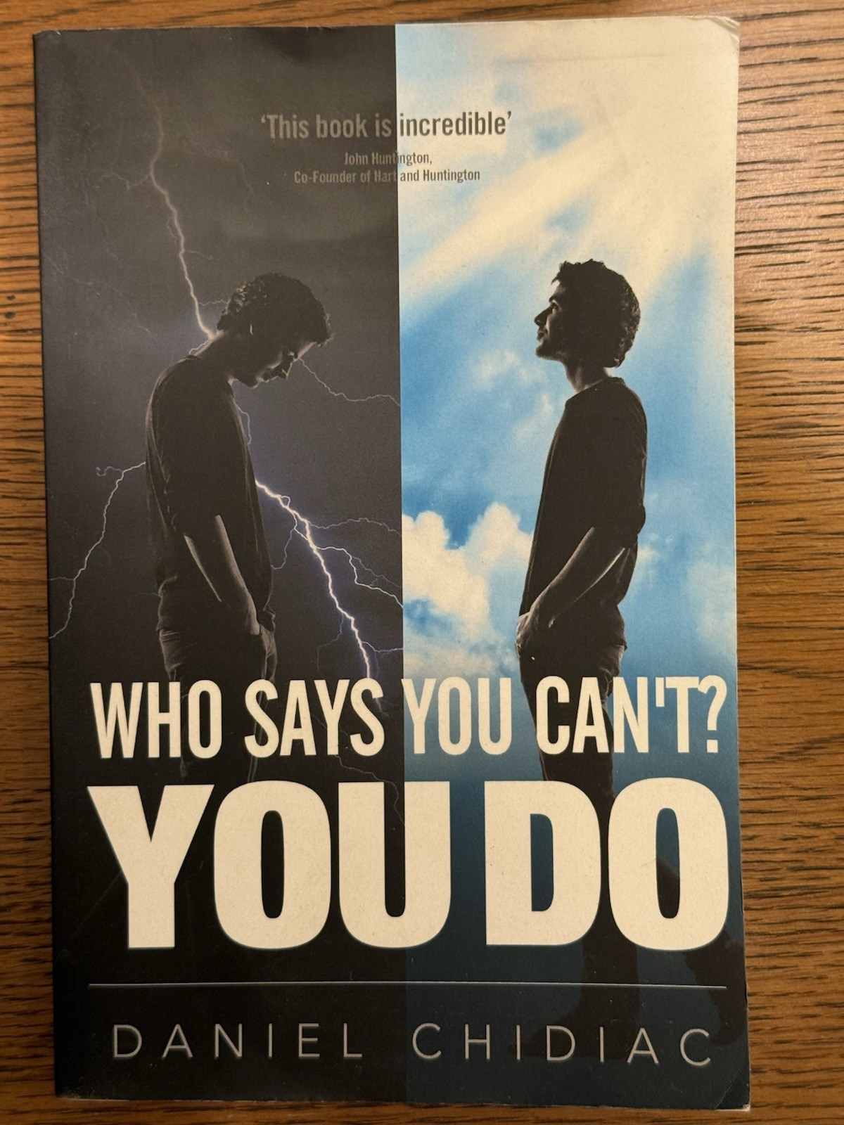 Who Says You Can’t? You Do by Daniel Chidiac Paperback Self-Help Personal Growth