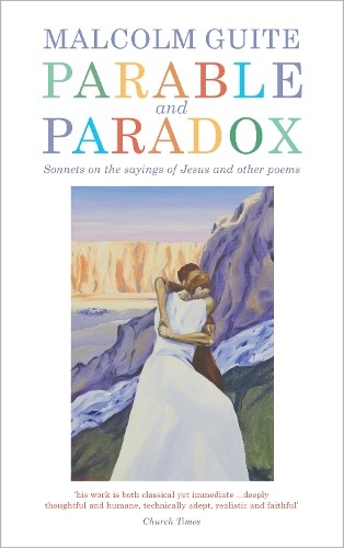 Malcolm Guite Parable and Paradox (Hardback)