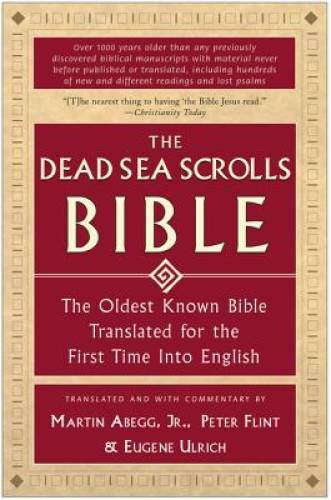 The Dead Sea Scrolls Bible: The Oldest Known Bible Translated for the Fir – GOOD