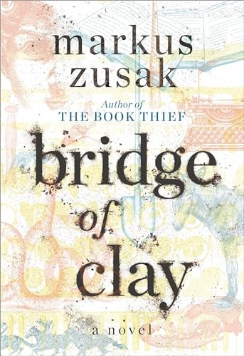 Bridge of Clay – Hardcover By Zusak, Markus – GOOD