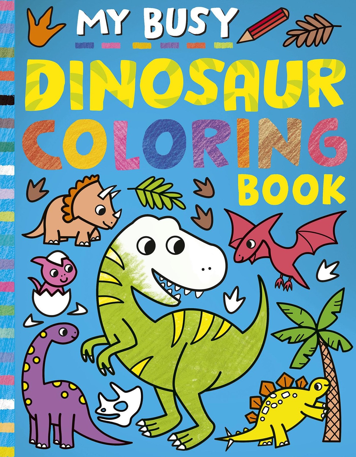 My Busy Dinosaur Coloring Book (My Busy Coloring) – paperback Tiger Tales|Hu…