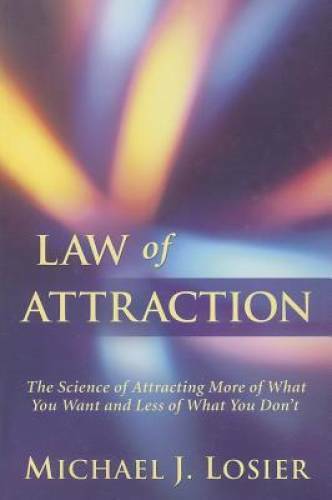 Law of Attraction: The Science of Attracting More of What You Want a – VERY GOOD