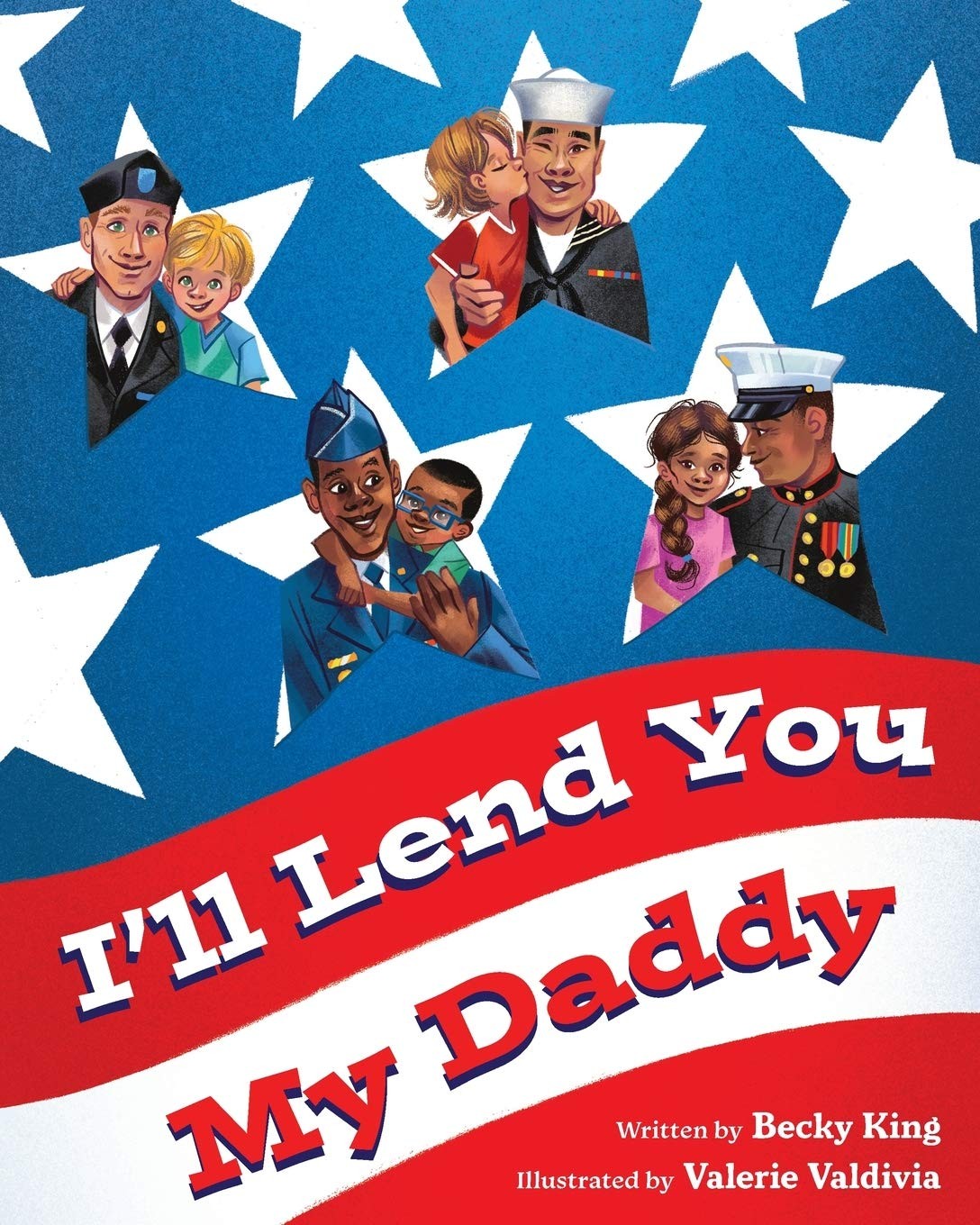 I’ll Lend You My Daddy: A Deployment Book for Kids Ages 4-8