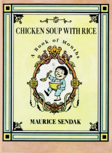 Chicken Soup with Rice: A Book of Months – Paperback By Sendak, Maurice – GOOD