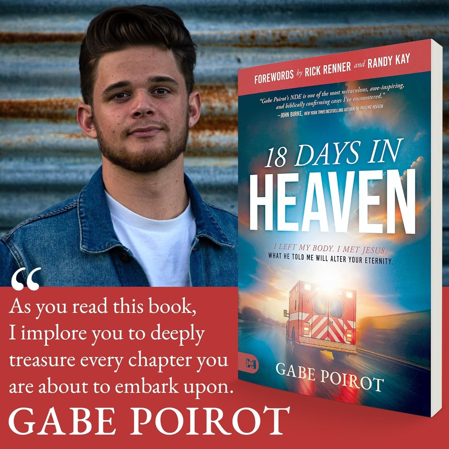 18 Days in Heaven : I Left My Body. I Met Jesus. What He Told Me Will Wreck You