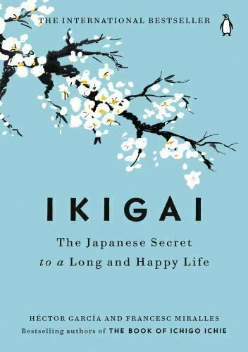 Ikigai: The Japanese Secret To A Long And Happy Life (0143130722)