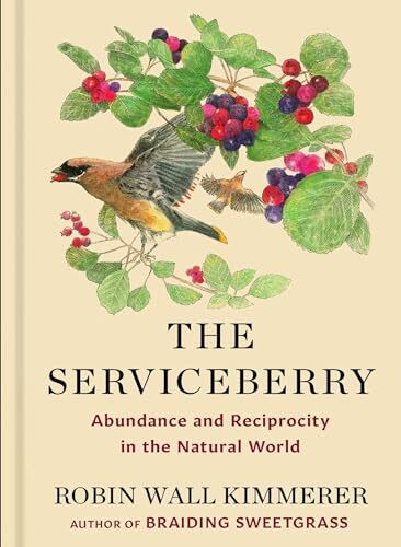 The Serviceberry Abundance and – Hardcover – GOOD