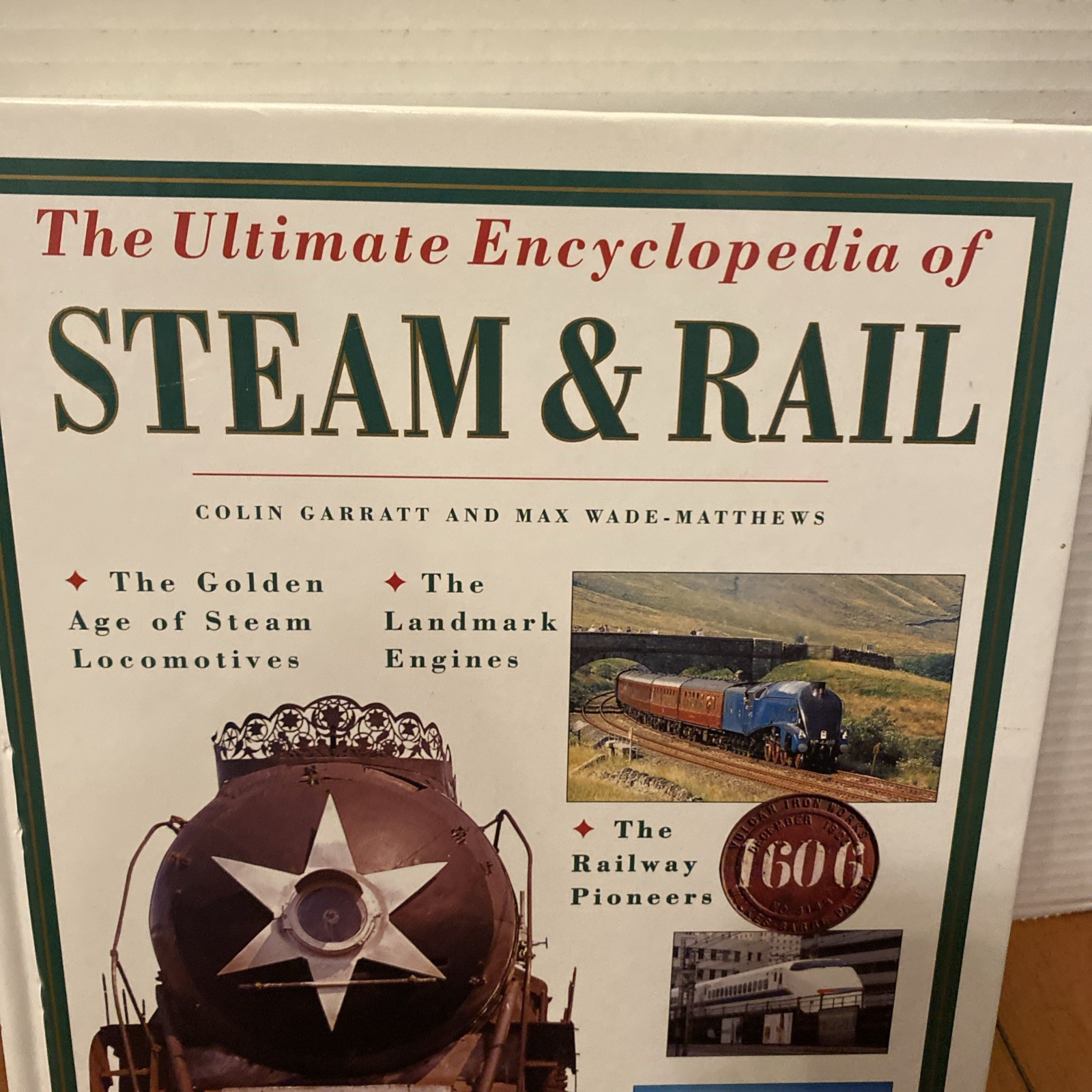 The Ultimate Encyclopedia of Steam & Rail 1998 Hardcover 512 Pages Book Trains
