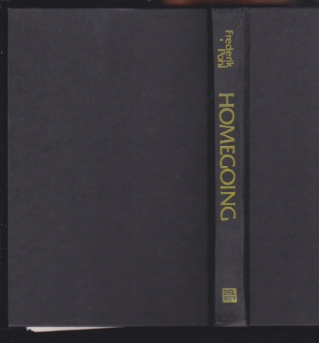 Homegoing: A Sci-fi Novel by Frederik Pohl Hardcover 1989 LN