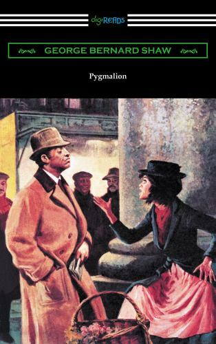 Pygmalion; Illustrated by May Wilson- 1420954644, paperback, George Bernard Shaw