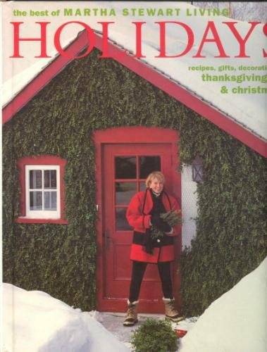 The Best of Martha Stewart Living: Holidays – Hardcover – GOOD
