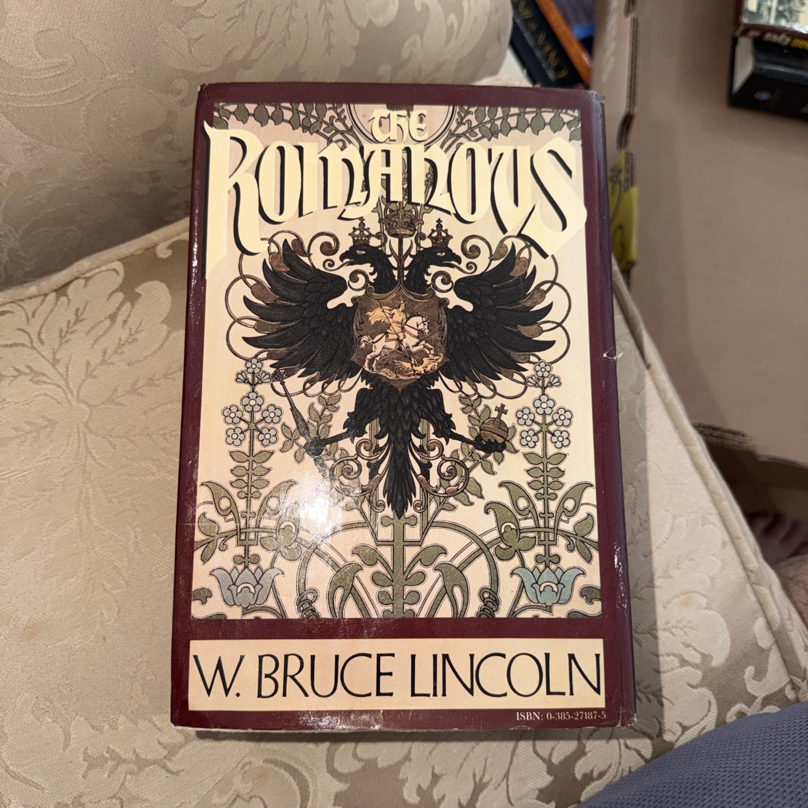 THE ROMANOVS: AUTOCRATS OF ALL THE RUSSIAS By W. Bruce Lincoln – Hardcover *VG+*