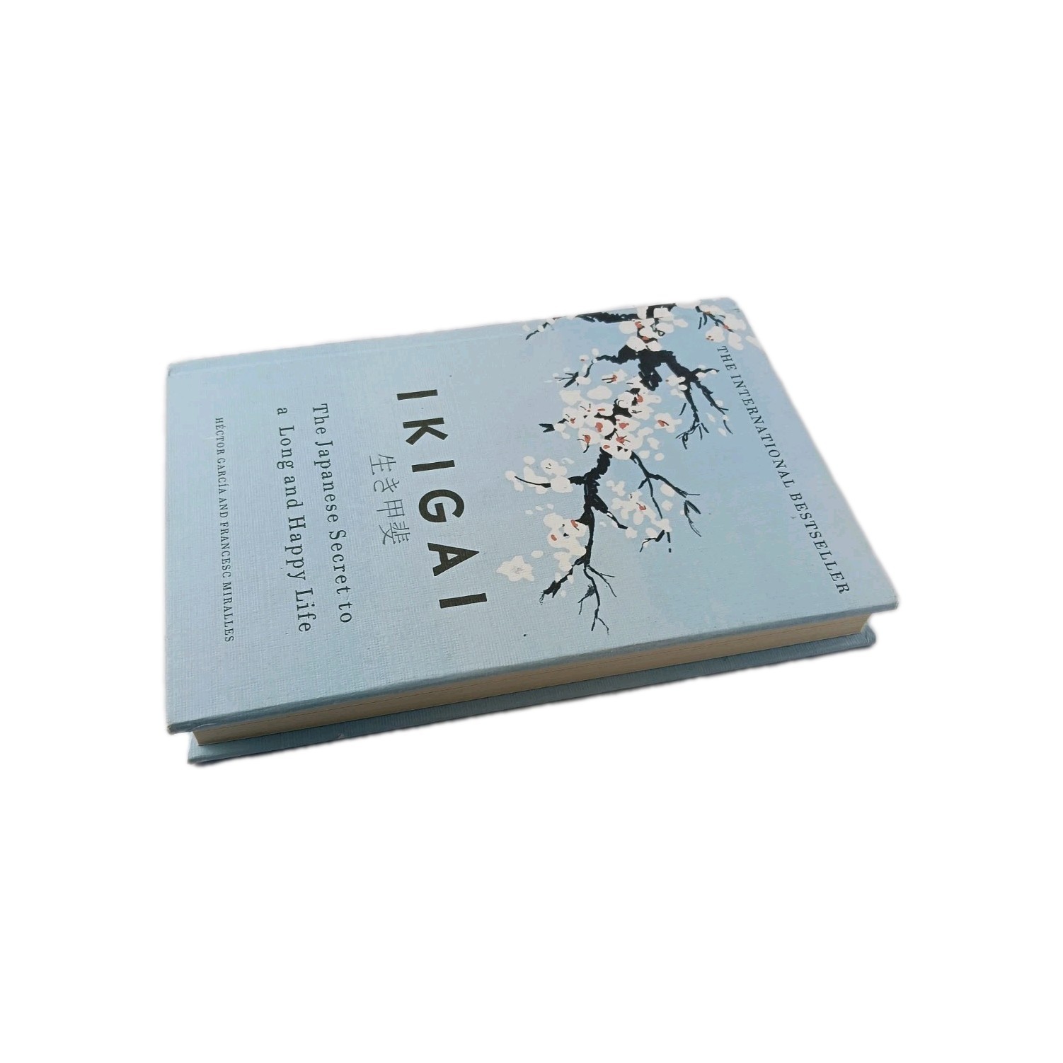 Ikigai: The Japanese Secret to a Long and Happy Life by Hector Garcia (Hardcover