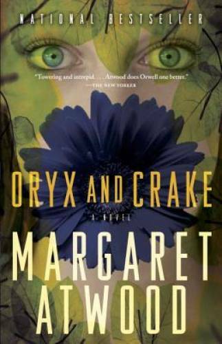 Oryx and Crake – Paperback By Atwood, Margaret – VERY GOOD