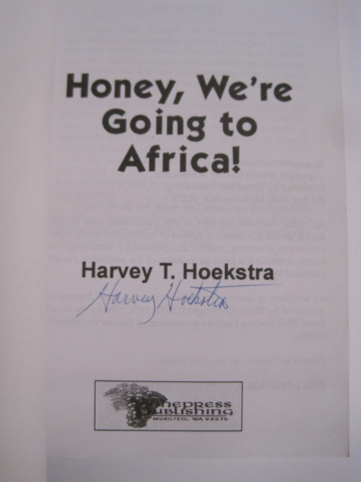Honey, We’re Going to Africa!, SIGNED by Harvey T. Hoekstra (SC)