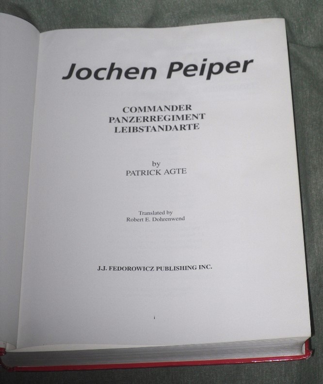 Jochen Peiper Commander Hardcover by Patrick Agte Acceptable