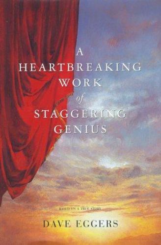 A Heartbreaking Work Of Staggering Genius : – 0684863472, hardcover, Dave Eggers